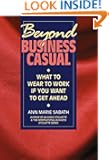 Beyond Business Casual: What to Wear to Work If You Want to Get Ahead