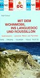 Mit dem Wohnmobil ins Languedoc und Roussillon