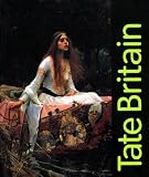 Tate Britain: The Guide