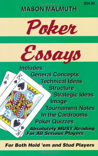 Poker Essays: v. 1: For Both Hold'em and Stud Players