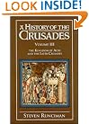 A History of the Crusades: Volume 3, The Kingdom of Acre and the Later Crusades