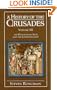 A History of the Crusades: Volume 3, The Kingdom of Acre and the Later Crusades