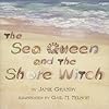 The Sea Queen And The Shore Witch