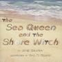 The Sea Queen And The Shore Witch