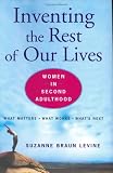 Inventing the Rest of Our Lives: Women in Second Adulthood