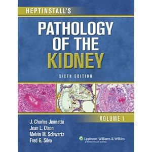 Heptinstall's Pathology of the Kidney (2 Volume Set)