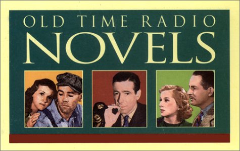Old Time Radio novels: Maltese Falcon, Grapes of Wrath, Scarlet Pimpernel, Rebecca