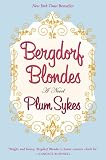 Bergdorf Blondes: A Novel
