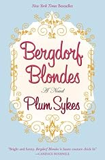 Bergdorf Blondes: A Novel