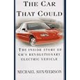 Car That Could:, The: The Inside Story of GM's Revolutionary Electric Vehicle