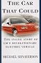 Car That Could:, The: The Inside Story of GM's Revolutionary Electric Vehicle