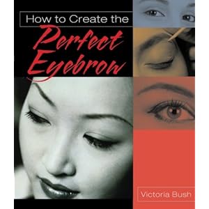 How to Create the Perfect Eyebrow