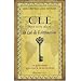 La cl� pour vivre selon la Loi de l'Attraction : Un guide simple pour cr�er la vie de vos r�ves