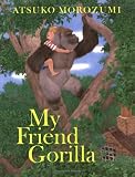 My Friend Gorilla
