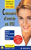 Concours d'entr�e en IFSI, sujets et corrig�s 1999-2000