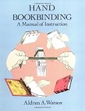 Hand Bookbinding: A Manual of Instruction