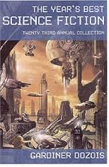 The Year's Best Science Fiction: Twenty-Third Annual Collection