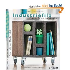 Industriefilz: Projekte f�r den Wohnbereich