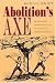 Abolition's Axe: Beriah Green,...