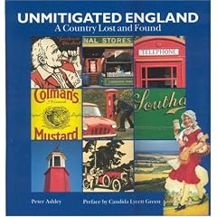 Unmitigated England: A Country Lost and Found