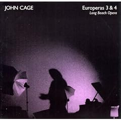 John Cage: Europeras 3 & 4