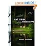Eat, Drink, and Be From Mississippi: A Novel