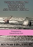 What You Need to Know About Tongue Base and Tonsil Cancer - It's Your Life, Live It!