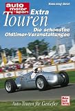 Extratouren - Die sch&ouml;nsten Oldtimer-Veranstaltungen - Hans-J&ouml;rg G&ouml;tzl