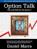 Option Talk:  Puts and Calls for the Series 7