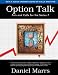 Option Talk: Puts and Calls for the Series 7