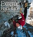 Extreme Rock and Ice: 25 of the World's Greatest Climbs (Top)