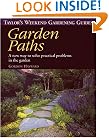 Taylor's Weekend Gardening Guide to Garden Paths: A New Way to Solve Practical Problems in the Garden (Taylor's Weekend Gardening Guides (Houghton Mifflin))