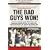 The Bad Guys Won: A Season of Brawling, Boozing, Bimbo Chasing, and Championship Baseball with Straw, Doc, Mookie, Nails, the Kid, and t