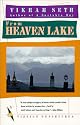 From Heaven Lake : Travels Through Sinkiang and Tibet (Vintage Departures)