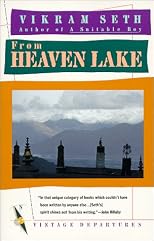From Heaven Lake : Travels Through Sinkiang and Tibet (Vintage Departures)