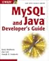 Mysql and Java Developer's Guide: Java Open Source Library (Java Open Source Library)
