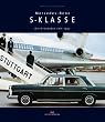 Mercedes-Benz S-Klasse. Die Prospekte seit 1952