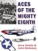 Aces of the Mighty Eighth (Special editions (aviation))