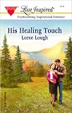 His Healing Touch (Love Inspired #163)