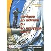 Naviguer en solitaire ou en �quipage r�duit : Une excellente �cole pour se perfectionner