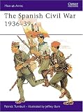 The Spanish Civil War 1936-39 (Men-at-Arms)
