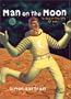 Man on the Moon (a day in the life of Bob)