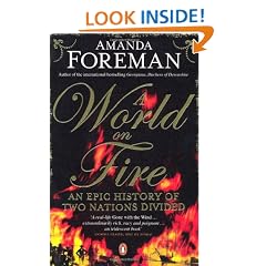 A World on Fire: An Epic History of Two Nations Divided