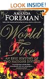 A World on Fire: An Epic History of Two Nations Divided