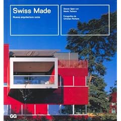 Swiss Made Nueva Arquitectura Suiza