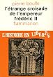 L'Etrange croisade de l'Empereur Fr�d�ric II