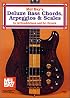 Mel Bay's Deluxe Bass Chords, Arpeggios & Scales