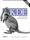 KDE. Anwendung und Programmierung