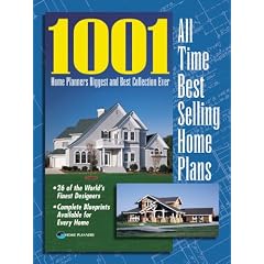 1001 All Time Best Selling Home Plans: Home Planners Biggest and Best Collection Ever