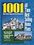 1001 All Time Best Selling Home Plans
